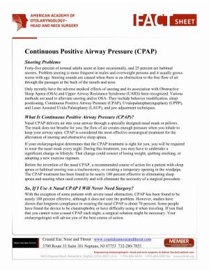 Continuous Positive Airway Pressure (CPAP) Snoring Problems Forty-Five Percent of Normal Adults Snore at Least Occasionally, and 25 Percent Are Habitual Snorers