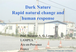 Dark Nature Rapid Natural Change and Human Response