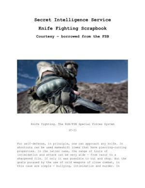 Secret Intelligence Service Knife Fighting Scrapbook Courtesy – Borrowed from the FSB