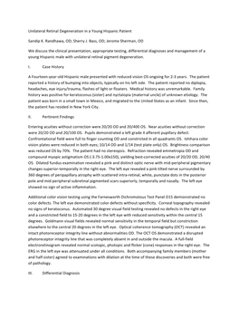 Unilateral Retinal Degeneration in a Young Hispanic Patient