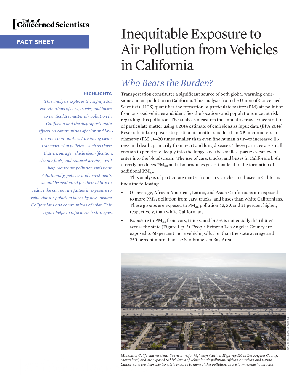 Inequitable Exposure to Air Pollution from Vehicles in California 3 FIGURE 2