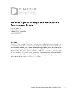 Bad Girls: Agency, Revenge, and Redemption in Contemporary Drama