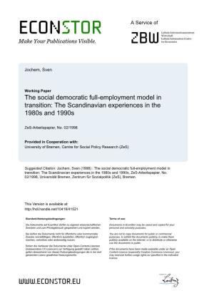 The Social Democratic Full-Employment Model in Transition: the Scandinavian Experiences in the 1980S and 1990S