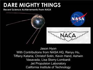 DARE MIGHTY THINGS Recent Science Achievements from NASA