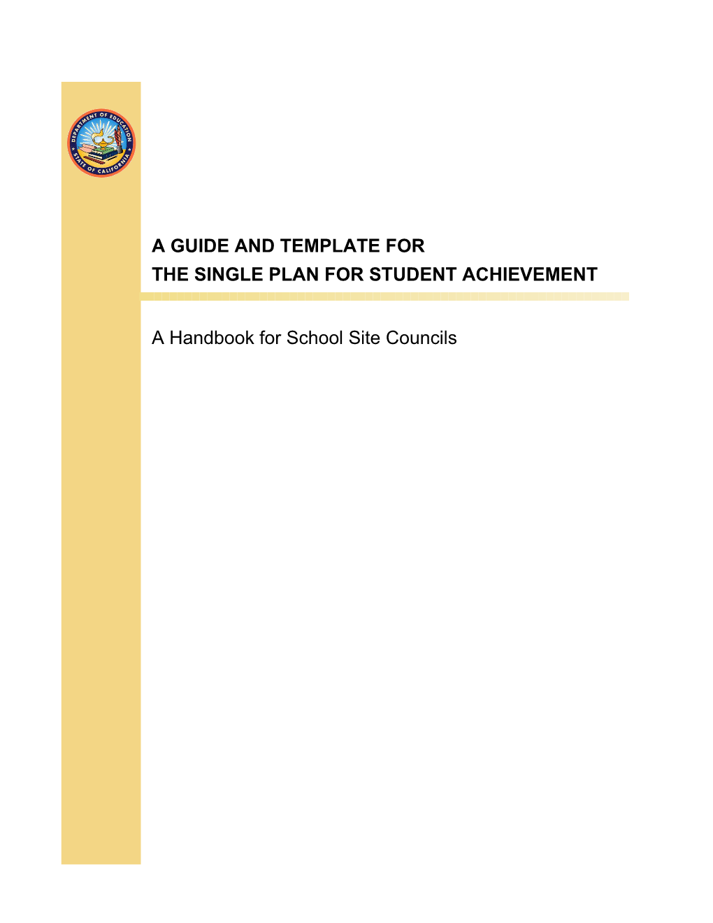 Guide for the SPSA - Single Plan for Student Achievement (CA Dept of Education)