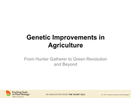 Genetic Improvements in Agriculture