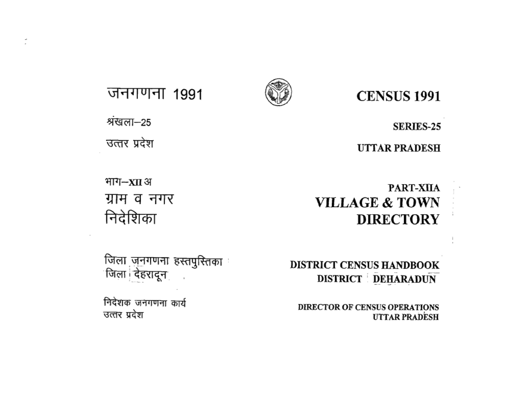 District Census Handbook District, Deharadun, Part XII-A, Series-25