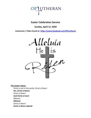 Easter Celebration Service Sunday, April 12, 2020 Livestream / Video Found At
