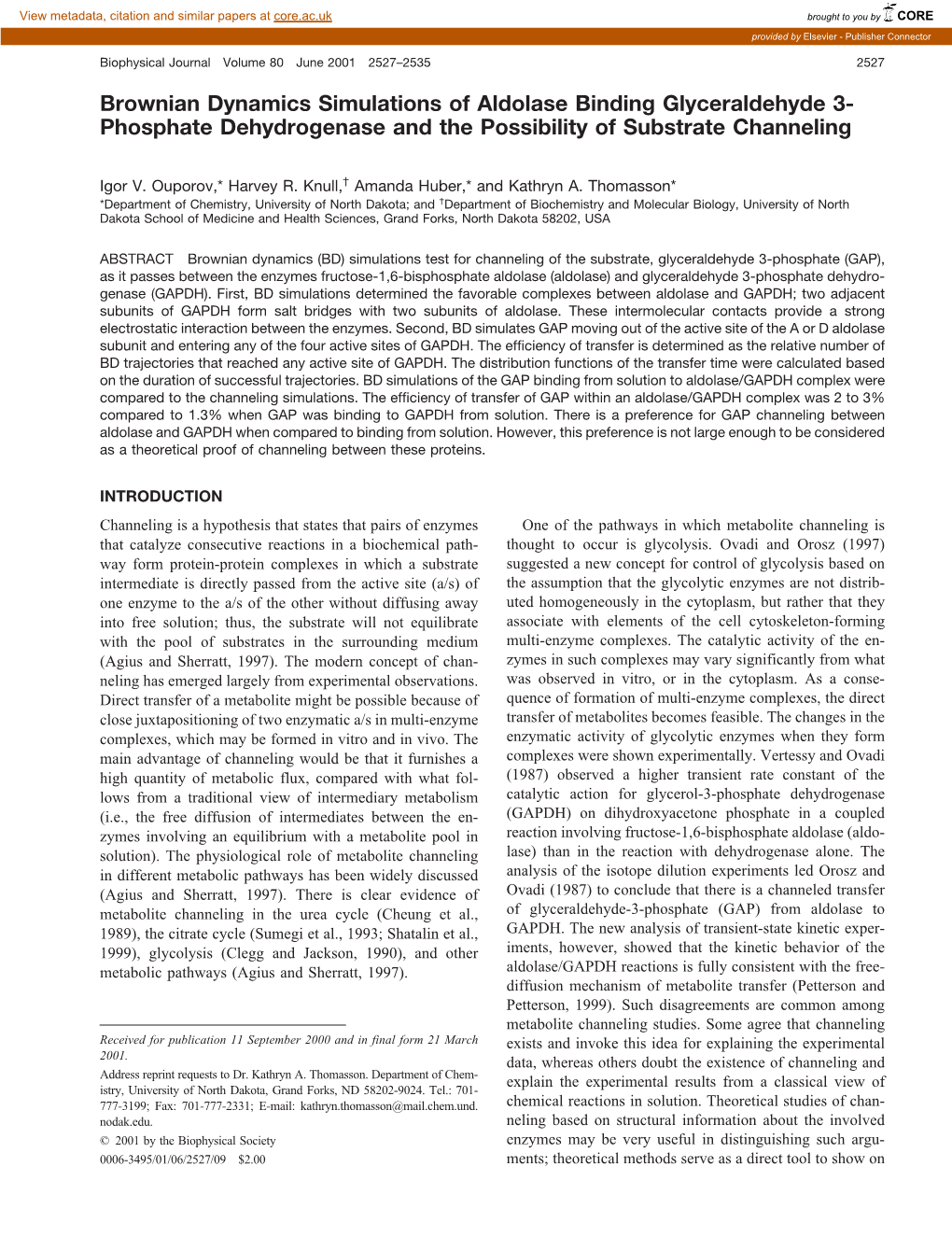 Brownian Dynamics Simulations of Aldolase Binding Glyceraldehyde 3- Phosphate Dehydrogenase and the Possibility of Substrate Channeling