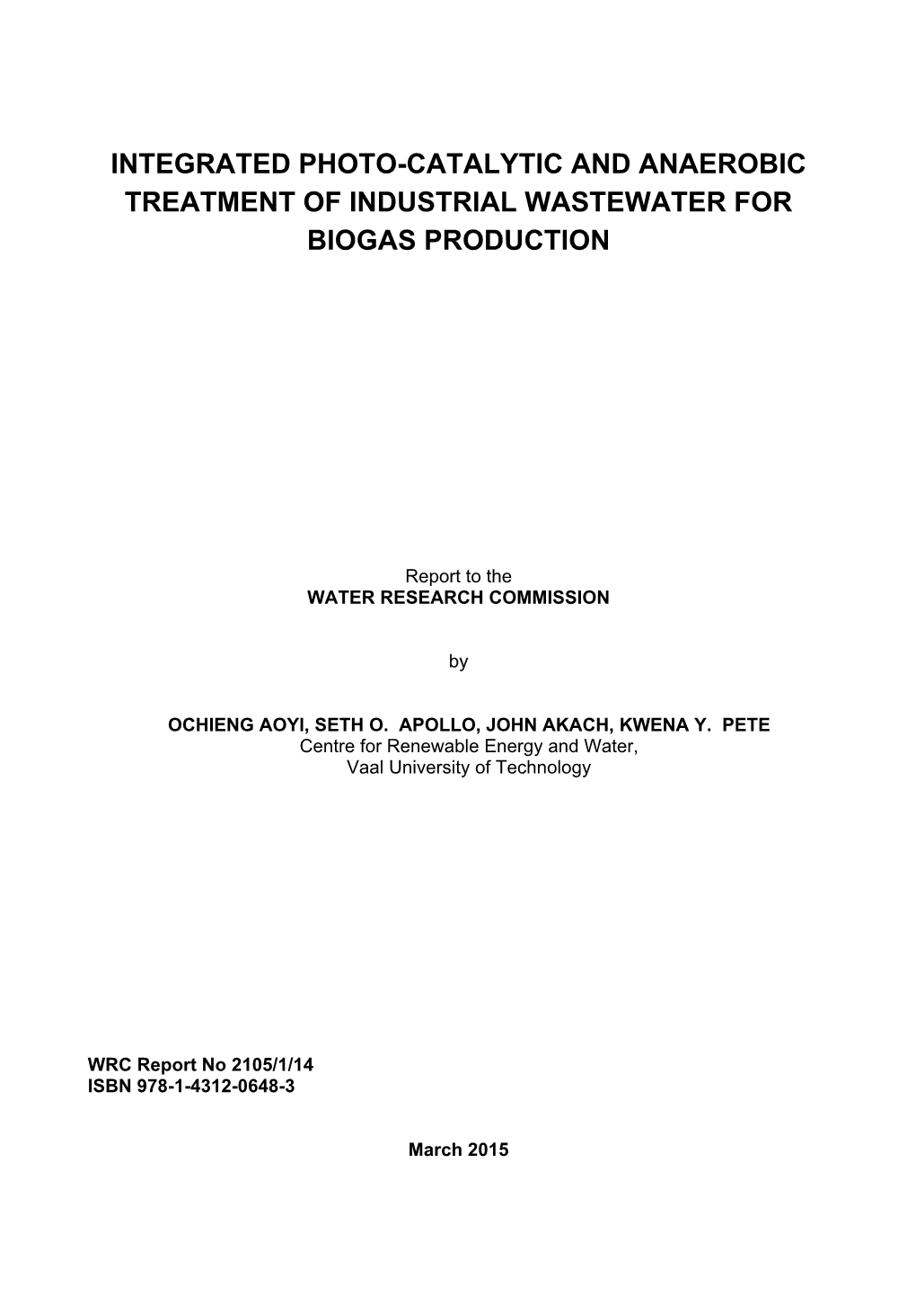 Integrated Photo-Catalytic and Anaerobic Treatment of Industrial Wastewater for Biogas Production