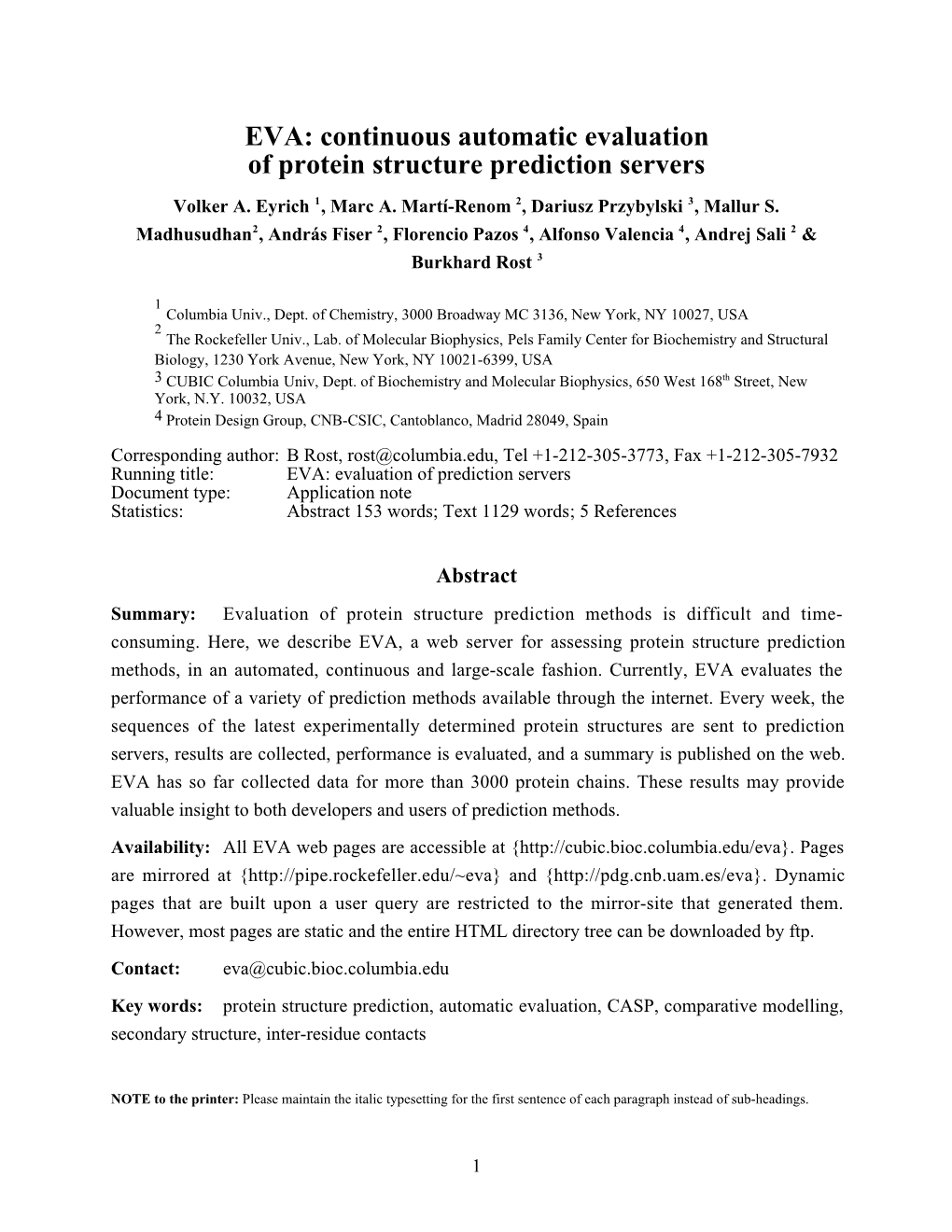 EVA: Continuous Automatic Evaluation of Protein Structure Prediction Servers Volker A