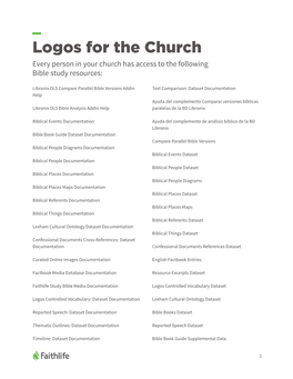 Logos for the Church Every Person in Your Church Has Access to the Following Bible Study Resources