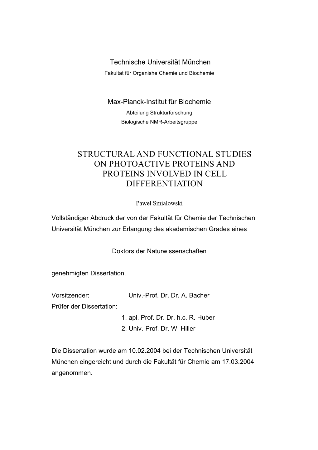 Structural and Functional Studies on Photoactive Proteins and Proteins Involved in Cell Differentiation