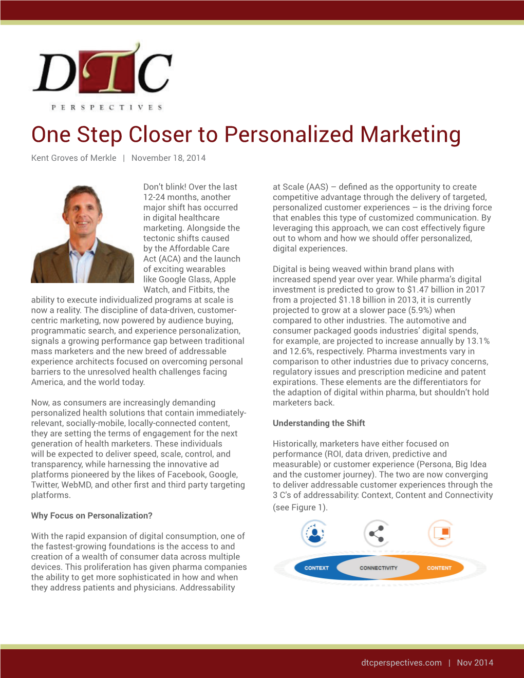 One Step Closer to Personalized Marketing Kent Groves of Merkle | November 18, 2014