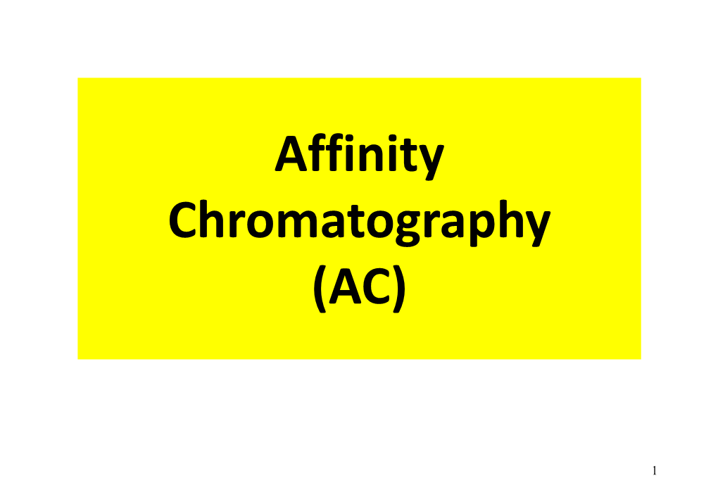 Affinity Chromatography (AC)