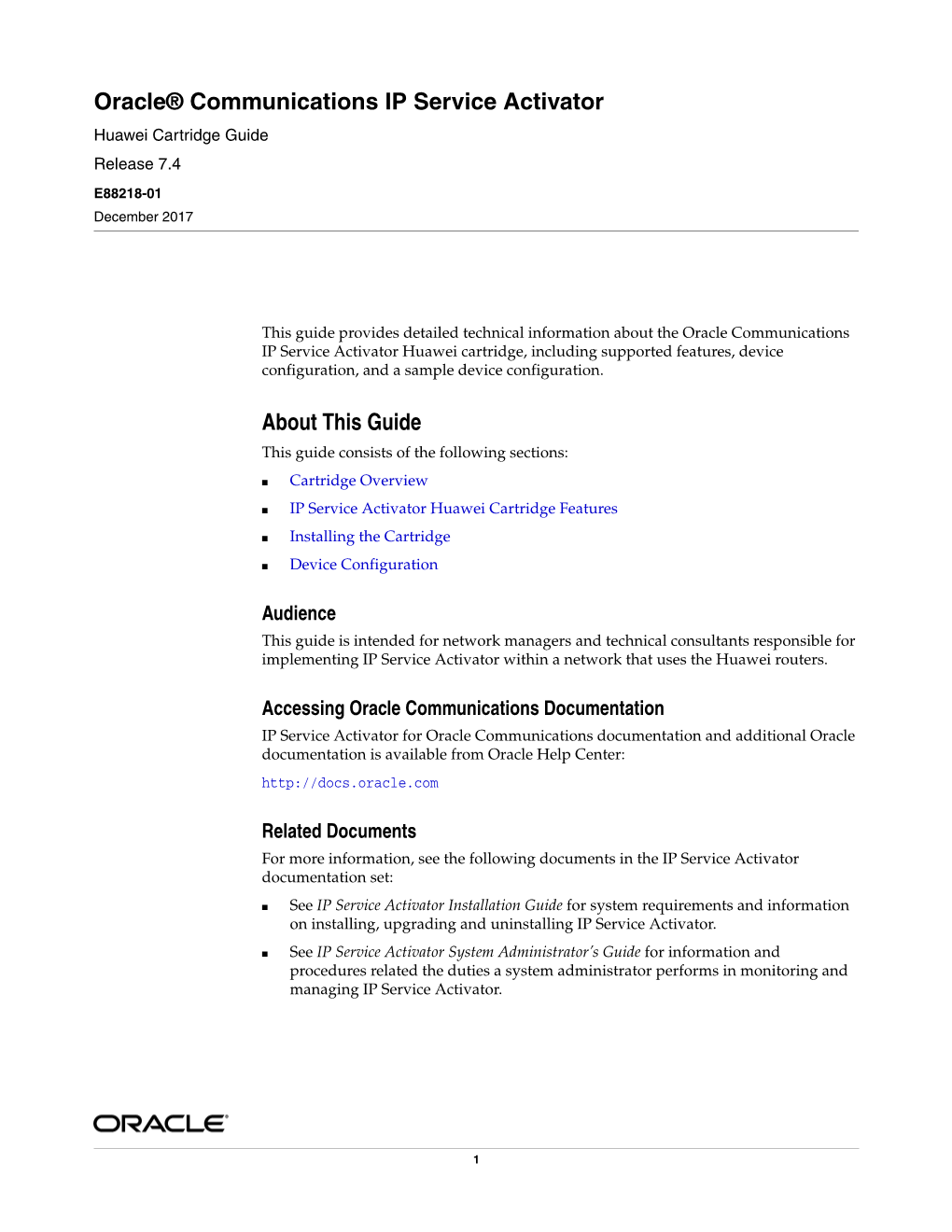 Oracle Communications IP Service Activator Huawei Cartridge Guide, Release 7.4 E88218-01 Copyright © 2010, 2017, Oracle And/Or Its Affiliates