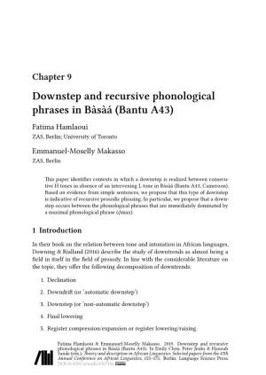 Downstep and Recursive Phonological Phrases in Bàsàá (Bantu A43) Fatima Hamlaoui ZAS, Berlin; University of Toronto Emmanuel-Moselly Makasso ZAS, Berlin