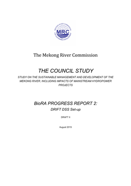 The Council Study Study on the Sustainable Management and Development of the Mekong River, Including Impacts of Mainstream Hydropower Projects