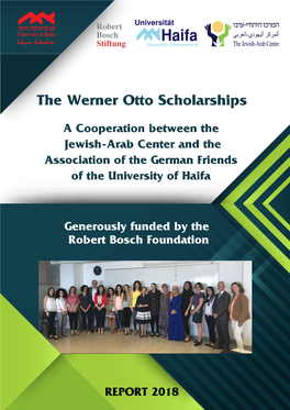 REPORT 2018 Started by the German Friends Association in 2001, the Werner Otto Scholarship Program Supports Talented and Ambitious Arab Women for 17 Years by Now