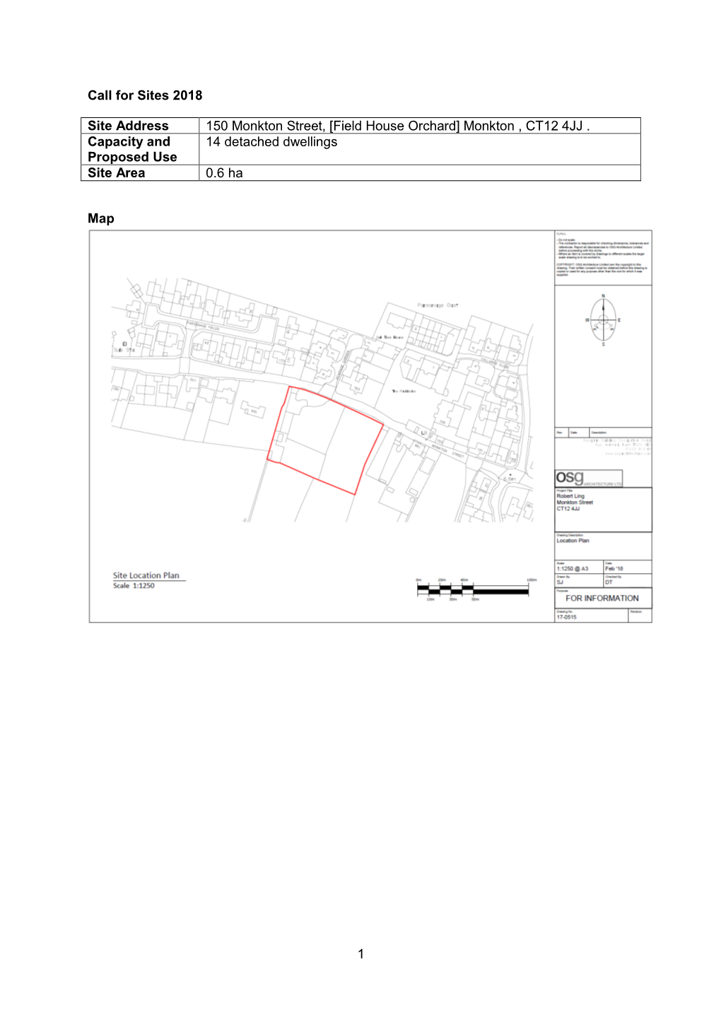 1 Call for Sites 2018 Site Address 150 Monkton Street, [Field House