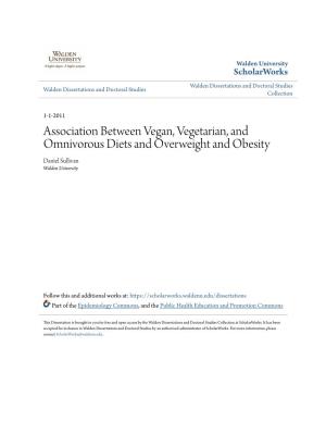 Association Between Vegan, Vegetarian, and Omnivorous Diets and Overweight and Obesity Daniel Sullivan Walden University