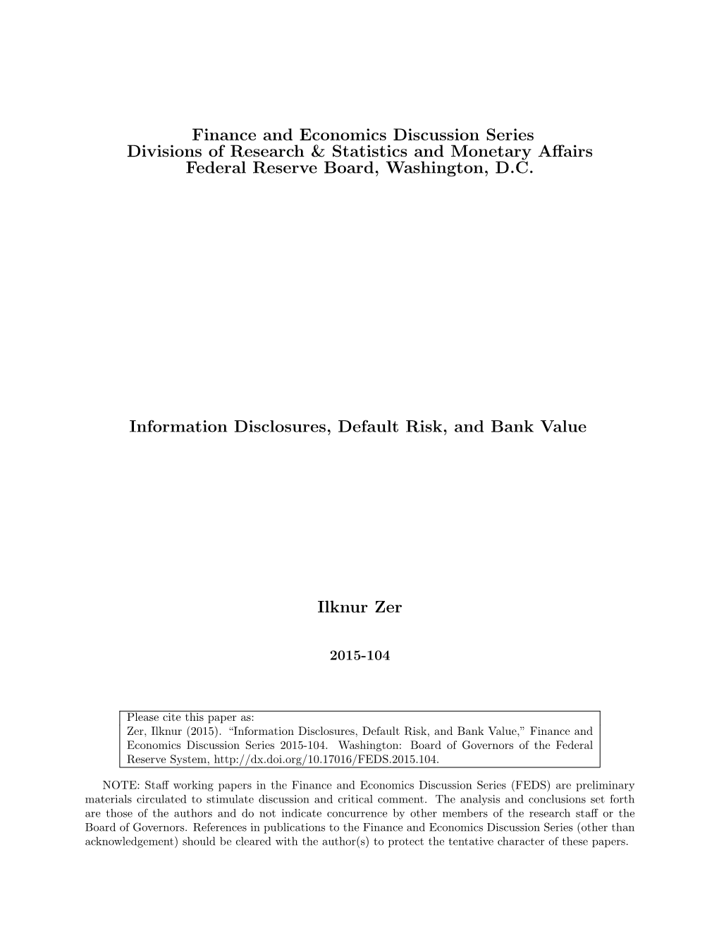 (2015). “Information Disclosures, Default Risk, and Bank Value,” Finance and Economics Discussion Series 2015-104