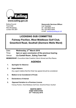 LICENSING SUB COMMITTEE Fairway Pavilion, West Middlesex Golf Club, Greenford Road, Southall (Dormers Wells Ward)