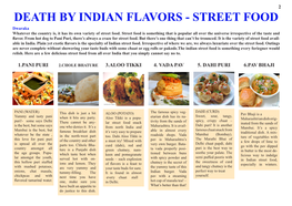 DEATH by INDIAN FLAVORS - STREET FOOD Dwaraka Whatever the Country Is, It Has Its Own Variety of Street Food