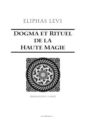 Dogma Et Rituel De La Haute Magie