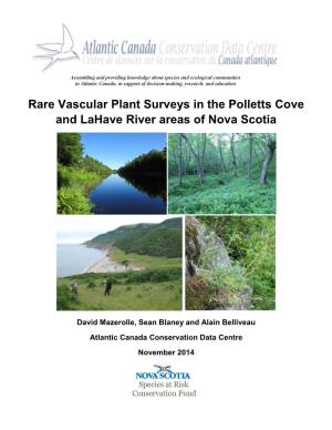 Rare Vascular Plant Surveys in the Polletts Cove and Lahave River Areas of Nova Scotia