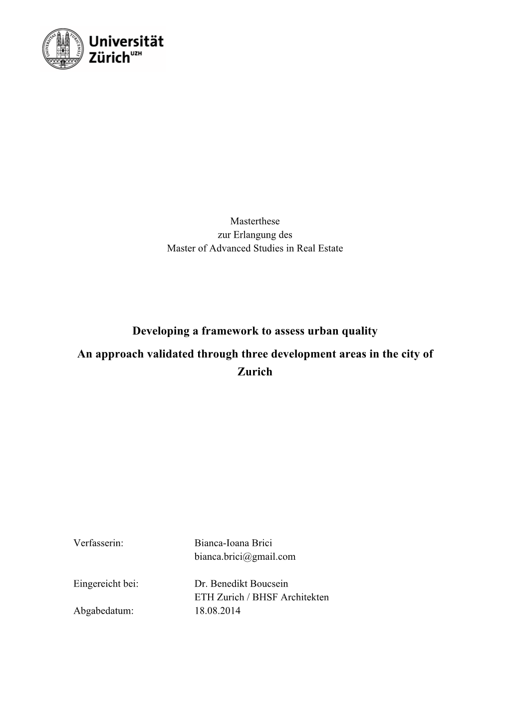 Developing a Framework to Assess Urban Quality an Approach Validated Through Three Development Areas in the City of Zurich