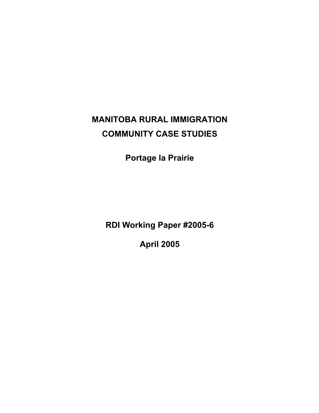 Portage La Prairie. RDI Working Paper 2005-6