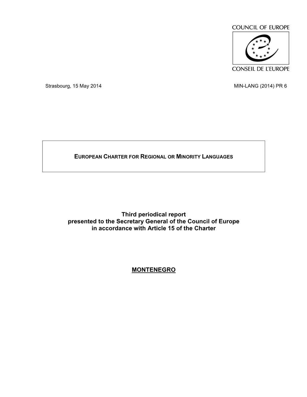 Third Periodical Report Presented to the Secretary General of the Council of Europe in Accordance with Article 15 of the Charter