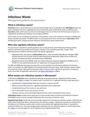 Infectious Waste Management Guidance for Generators What Is Infectious Waste? Infectious Waste Is Waste That Poses an Environmental Danger Due to Its Biological Risk