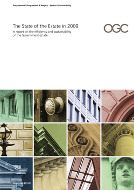 The State of the Estate in 2009 a Report on the Efficiency and Sustainability of the Government Estate