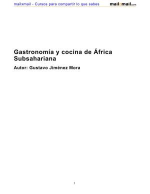 Gastronomía Y Cocina De África Subsahariana Autor: Gustavo Jiménez Mora
