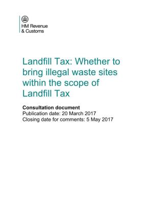Landfill Tax: Whether to Bring Illegal Waste Sites Within the Scope of Landfill