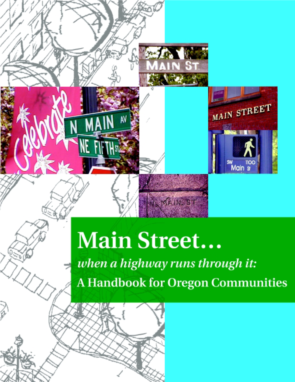 Main Street: When a Highway Runs Through It