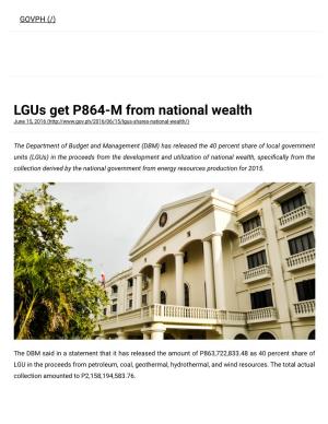 Lgus Get P864-M from National Wealth June 15, 2016 (