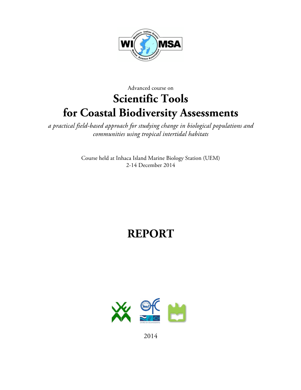 Scientific Tools for Coastal Biodiversity Assessments REPORT