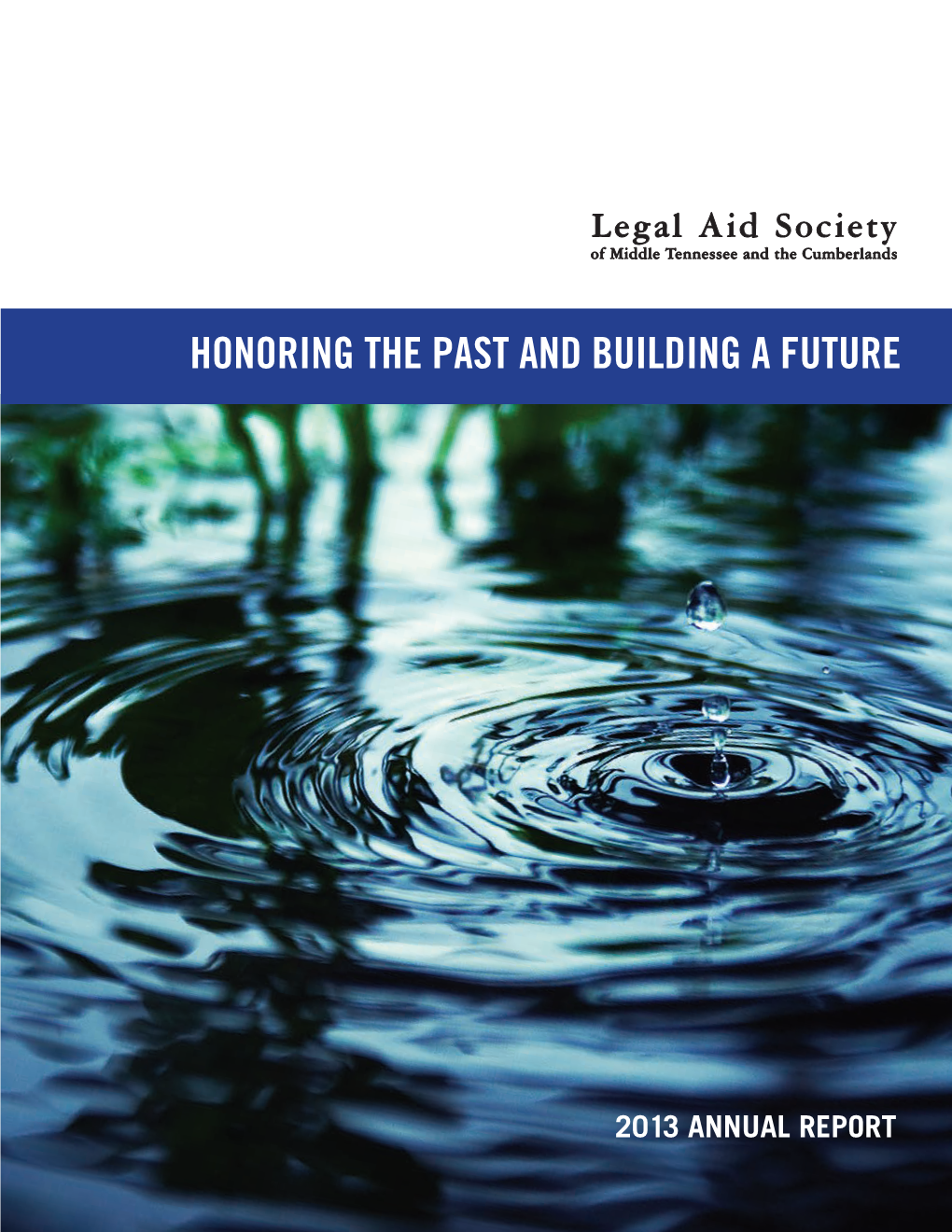 2013 ANNUAL REPORT LEGAL AID SOCIETY BOARD of DIRECTORS James L