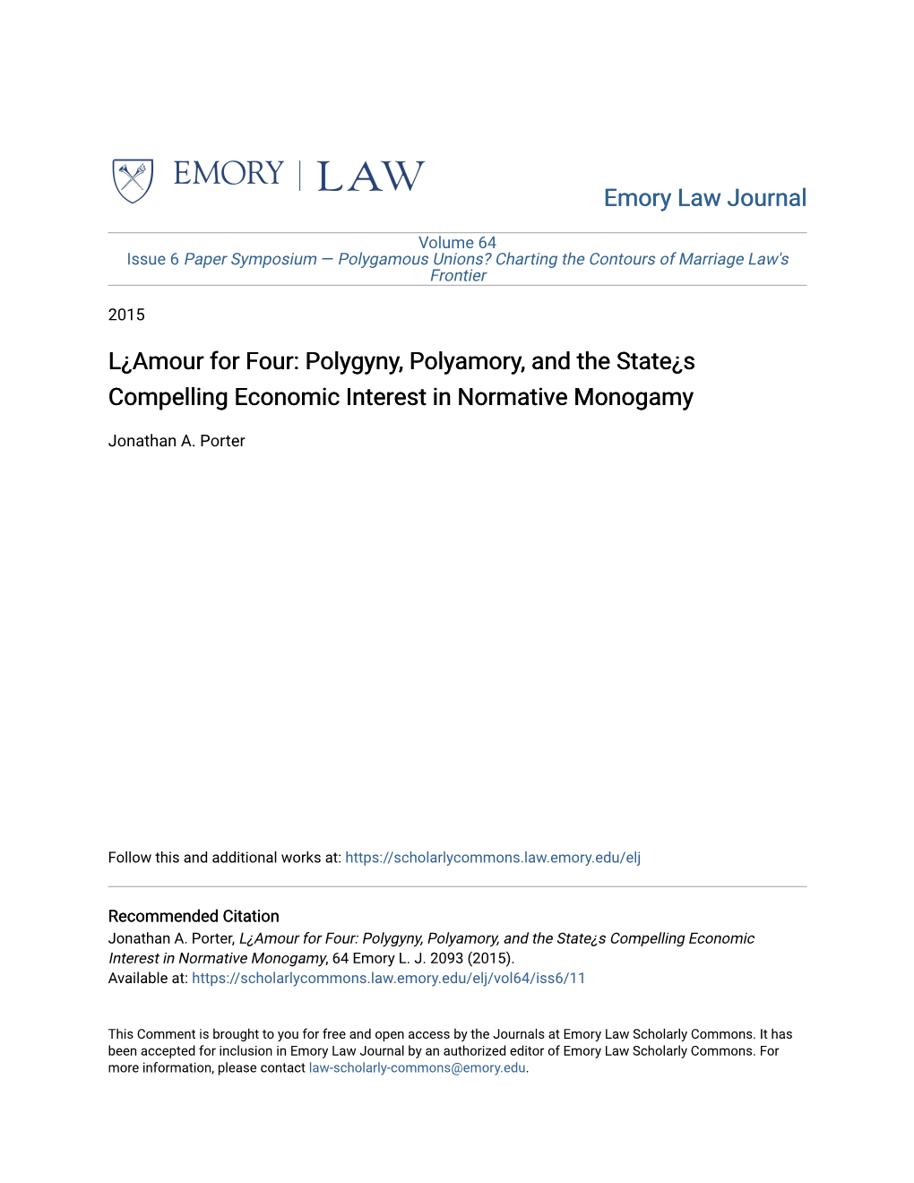 L¿Amour for Four: Polygyny, Polyamory, and the State¿S Compelling Economic Interest in Normative Monogamy