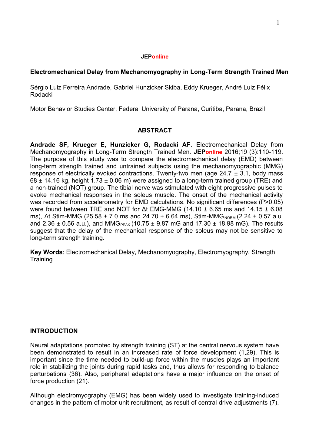 Electromechanical Delay from Mechanomyography in Long-Term Strength Trained Men