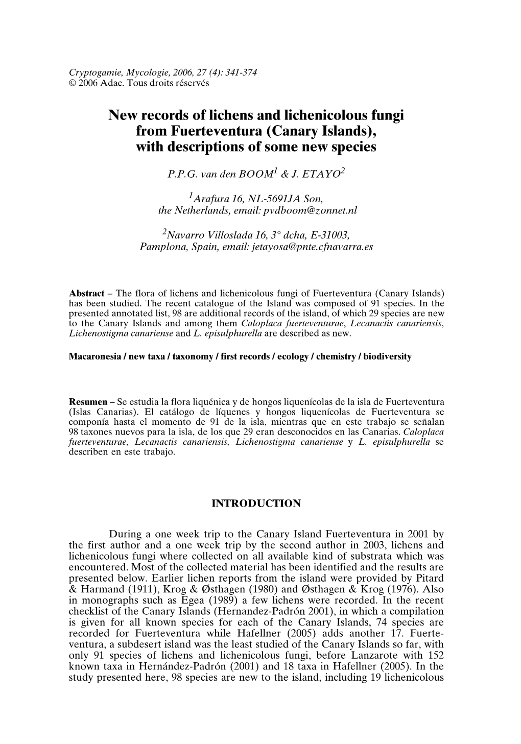 New Records of Lichens and Lichenicolous Fungi from Fuerteventura (Canary Islands), with Descriptions of Some New Species