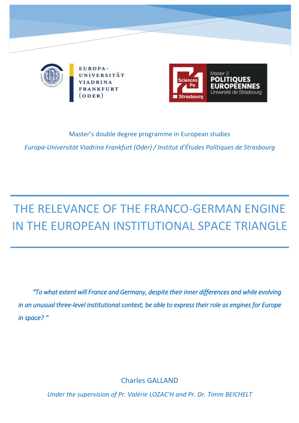 The Relevance of the Franco-German Engine in the European Institutional Space Triangle
