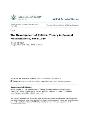 The Development of Political Theory in Colonial Massachusetts, 1688-1740