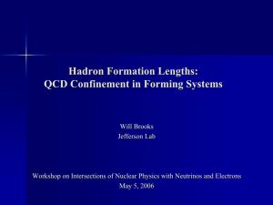 Hadron Formation Lengths
