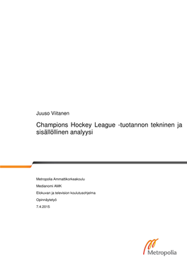 Champions Hockey League -Tuotannon Tekninen Ja Sisällöllinen Analyysi
