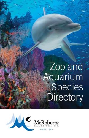 Zoo and Aquarium Species Directory Mcroberts Sales Co., Inc