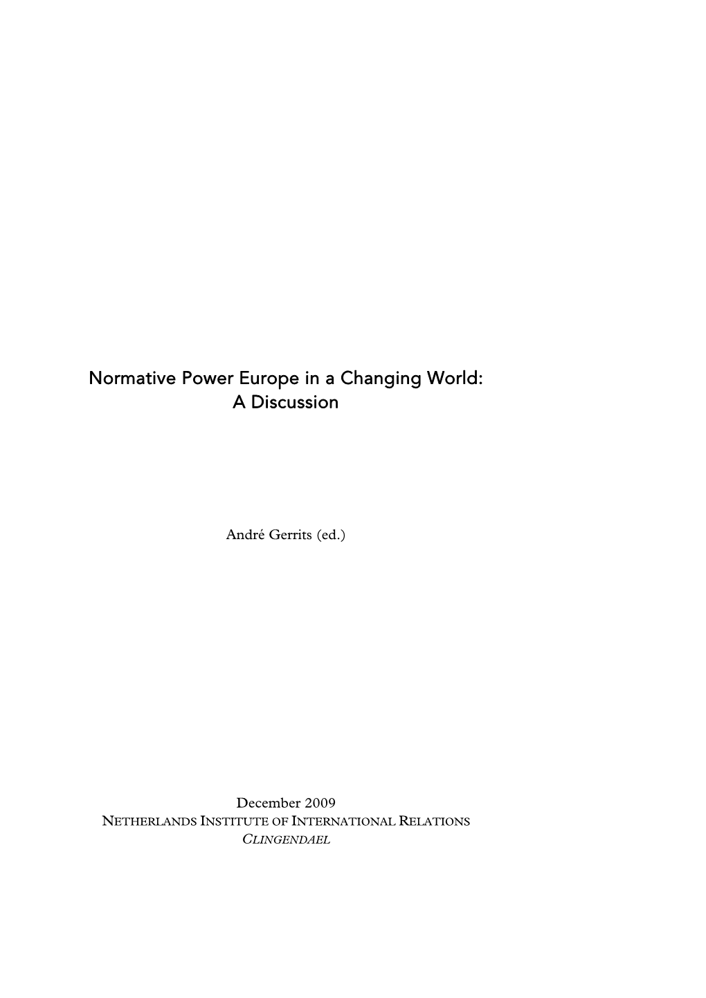 Normative Power Europe in a Changing World: a Discussion